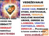 VEDEŽEVANJE ZA LJUBEZEN,VRNITEV, SREČA NA 0904177