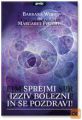 Barbara Wolf - Sprejemi Izziv Bolezni In Se Pozdravi!