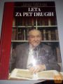 JANEZ MILČINSKI - LETA ZA PET DRUGIH