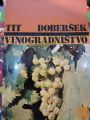 VINOGRADNIŠTVO - TIT DOBERŠEK