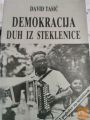 DEMOKRACIJA DUH IZ STEKLENICE  -  DAVID TASIĆ